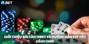 Giới thiệu bài cào i9bet và hướng dẫn chi tiết cách chơi