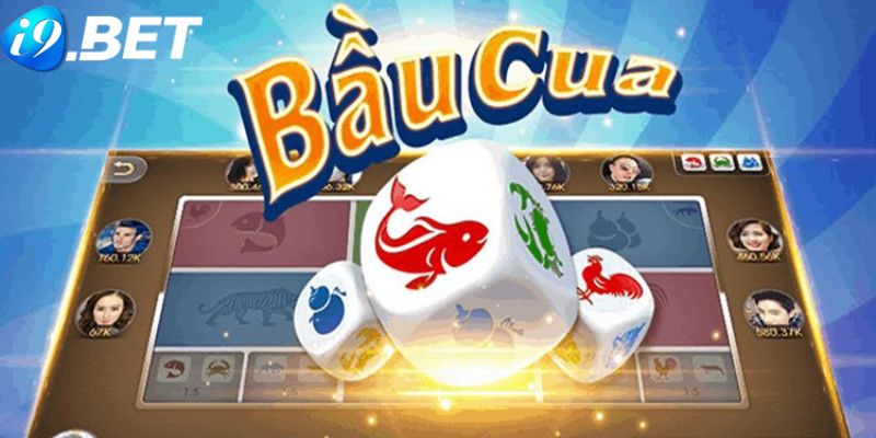 Tổng quan thông tin cơ bản về bầu cua online i9bet