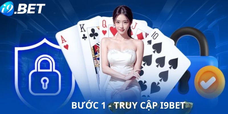 Trước khi đăng nhập i9bet thì bet thủ phải truy cập vào đúng trang chủ 