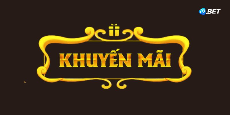 Lý do khuyến mãi thành viên mới của i9bet