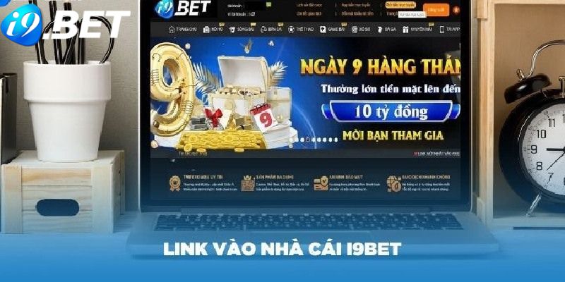 Các lý do vì sao link truy cập i9bet bị chặn không vào được